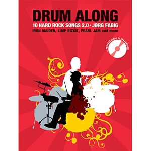 Jörg Fabig Drum Along 10 Hard Rock Songs 2.0. Includes CD Jörg Fabig Drum Along 10 Hard Rock Songs 2.0. Includes CD
