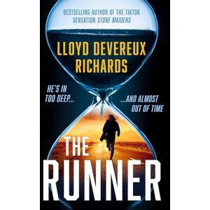 Richards, Lloyd Devereux The Runner: The addictive new crime and suspense thriller from BookTok sensation for 2024 Richards, Lloyd Devereux The Runner: The addictive new crime and suspense thriller from BookTok sensation for 2024