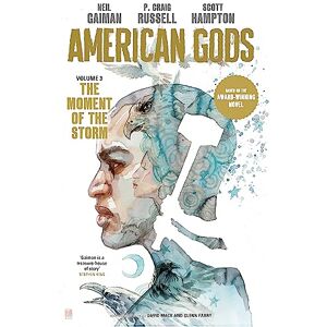 Gaiman, Neil American Gods: The Moment of the Storm Gaiman, Neil American Gods: The Moment of the Storm