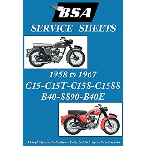 Clymer, Floyd BSA C15-C15t-C15s-C15ss-B40-Ss90-B40e 'Service Sheets' 1958-1967 Clymer, Floyd BSA C15-C15t-C15s-C15ss-B40-Ss90-B40e 'Service Sheets' 1958-1967