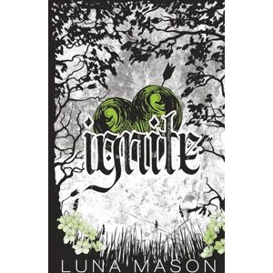 Mason, Luna IGNITE (Beneath The Blaze) Mason, Luna IGNITE (Beneath The Blaze)