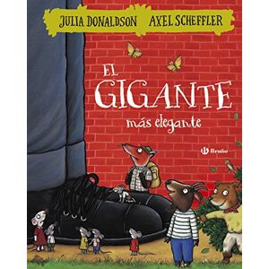 Donaldson, Julia Julia Donaldson Books in Spanish: El gigante mas elegante (Castellano A PARTIR DE 3 AÑOS ÁLBUMES Otros álbumes) Donaldson, Julia Julia Donaldson Books in Spanish: El gigante mas elegante (Castellano A PARTIR DE 3 AÑOS ÁLBUMES Otros álbumes)