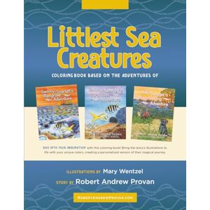Provan, Robert Andrew Littlest Sea Creatures Coloring Book: Activity Coloring Book Based on the Award-Winning Children’s Book Series by Robert Andrew Provan Provan, Robert Andrew Littlest Sea Creatures Coloring Book: Activity Coloring Book Based on the Award-Winning Children’s Book Series by Robert Andrew Provan