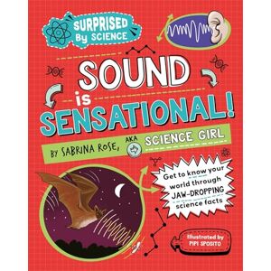 Rose Science Girl, Sabrina Sound is Sensational! (Surprised by Science) Rose Science Girl, Sabrina Sound is Sensational! (Surprised by Science)