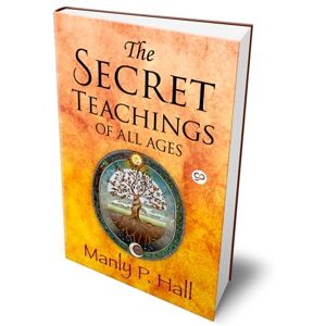 Hall, Manly P. The Secret Teachings of All Ages Hall, Manly P. The Secret Teachings of All Ages