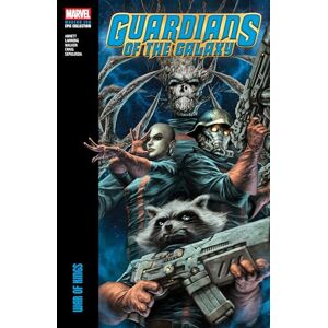 Dan Abnett Guardians of The Galaxy Modern Era Epic Collection: War of Kings Dan Abnett Guardians of The Galaxy Modern Era Epic Collection: War of Kings