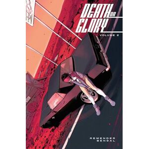 Remender, Rick Death or Glory Volume 2: Convoy (DEATH OR GLORY TP) Remender, Rick Death or Glory Volume 2: Convoy (DEATH OR GLORY TP)