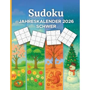 Karasch, Julie Sudoku Jahreskalender 2026 Schwer: Rätselbuch für Erwachsene mit 365 datierten Sudokus Für Experten & Profis Karasch, Julie Sudoku Jahreskalender 2026 Schwer: Rätselbuch für Erwachsene mit 365 datierten Sudokus Für Experten & Profis