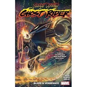 Howard Mackie Danny Ketch: Ghost Rider: 1 Howard Mackie Danny Ketch: Ghost Rider: 1