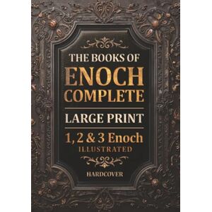 Holy Word Press The Books of Enoch Complete LARGE PRINT: Includes Audio, 1, 2, 3 Enoch, Commentary and Introductions (Fully Illustrated) Holy Word Press The Books of Enoch Complete LARGE PRINT: Includes Audio, 1, 2, 3 Enoch, Commentary and Introductions (Fully Illustrated)