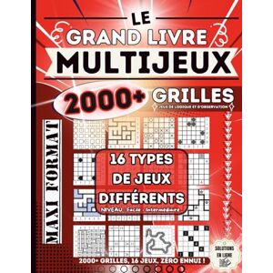 JEQ, Editions Livre MultiJeux Adultes: Plus de 2000 Grilles de Niveau Facile à Intermédiaire 16 Jeux Variés Grand Format Idéal pour Détente, Transport & ... Débutants et Intermédiaires Avec Solutions JEQ, Editions Livre MultiJeux Adultes: Plus de 2000 Grilles de Niveau Facile à Intermédiaire 16 Jeux Variés Grand Format Idéal pour Détente, Transport & ... Débutants et Intermédiaires Avec Solutions