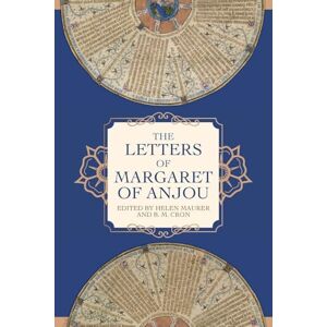 The Letters of Margaret of Anjou The Letters of Margaret of Anjou