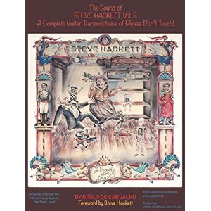 De Carvalho, Paulo Please Don't Touch!: The Sound of Steve Hackett Vol. 2 De Carvalho, Paulo Please Don't Touch!: The Sound of Steve Hackett Vol. 2
