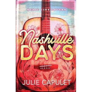 Capulet, Julie Nashville Days (Music City Lovers) Capulet, Julie Nashville Days (Music City Lovers)