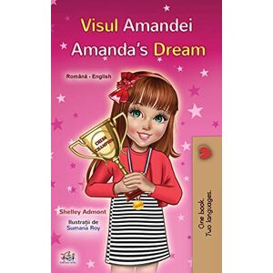 Admont, Shelley Amanda's Dream (Romanian English Bilingual Children's Book) (Romanian English Bilingual Collection) Admont, Shelley Amanda's Dream (Romanian English Bilingual Children's Book) (Romanian English Bilingual Collection)