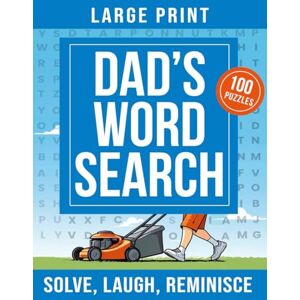 Books, BrainWave Dad's Word Search: Solve, Laugh, Reminisce: Large Print Puzzles for Adults, Men, and Seniors Books, BrainWave Dad's Word Search: Solve, Laugh, Reminisce: Large Print Puzzles for Adults, Men, and Seniors