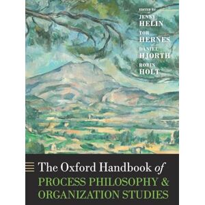 HELIN OXFORD HANDBOOK OF PROCESS PHILOSOPHY & ORGANIZATION STUDI OHBK PAPER (Oxford Handbooks) HELIN OXFORD HANDBOOK OF PROCESS PHILOSOPHY & ORGANIZATION STUDI OHBK PAPER (Oxford Handbooks)