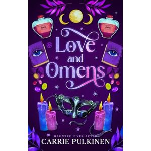 Pulkinen, Carrie Love and Omens: 2 (Haunted Ever After) Pulkinen, Carrie Love and Omens: 2 (Haunted Ever After)