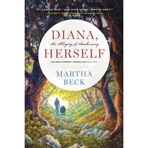 Beck, Martha Diana, Herself: An Allegory of Awakening: Volume 1 (The Bewilderment Chronicles) Beck, Martha Diana, Herself: An Allegory of Awakening: Volume 1 (The Bewilderment Chronicles)