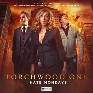 Goss, James Torchwood: Torchwood One: I Hate Mondays: 5 Goss, James Torchwood: Torchwood One: I Hate Mondays: 5
