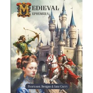 Designs, Poortoast Medieval Ephemera Book: High Quality Images Of Castle and People For Paper Crafts, Scrapbooking, Mixed Media, Junk Journals, Collage Art, Artist Trading Cards, and More. Designs, Poortoast Medieval Ephemera Book: High Quality Images Of Castle and People For Paper Crafts, Scrapbooking, Mixed Media, Junk Journals, Collage Art, Artist Trading Cards, and More.