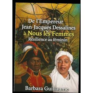 Guillaume, Marie Rebecca Le Prix de l’Indépendance; Haïti, femmes et luttes postcoloniales: Essai sur le rôle des anciens colons dans la mise en place d’un système esclavagiste en Haïti après 1804 et 1915 Guillaume, Marie Rebecca Le Prix de l’Indépendance; Haïti, femmes et luttes postcoloniales: Essai sur le rôle des anciens colons dans la mise en place d’un système esclavagiste en Haïti après 1804 et 1915