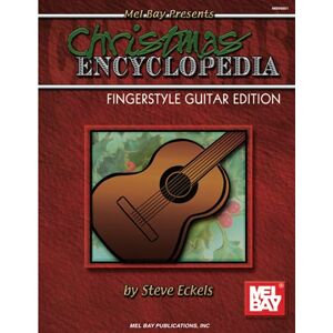 Eckels, Steve Christmas Encyclopedia Fingerstyle Guitar: Fingerstyle Guitar Edition Eckels, Steve Christmas Encyclopedia Fingerstyle Guitar: Fingerstyle Guitar Edition