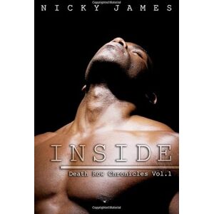 James, Nicky Inside: 1 (Death Row Chronicles) James, Nicky Inside: 1 (Death Row Chronicles)