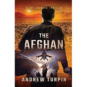 Turpin, Andrew The Afghan: A Joe Johnson Thriller, Book 0 Turpin, Andrew The Afghan: A Joe Johnson Thriller, Book 0