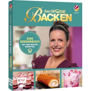 Das große Backen Das Siegerbuch 2025/2026: Die besten Rezepte zum Nachbacken Mit Küchentipps der Backprofis und Homestory Das große Backen Das Siegerbuch 2025/2026: Die besten Rezepte zum Nachbacken Mit Küchentipps der Backprofis und Homestory