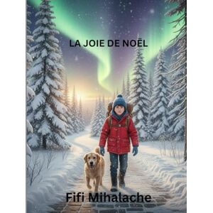 Fifi And The Flowertots LA JOIE DE NOËL: Pour les enfants de 4 à 8 ans Fifi And The Flowertots LA JOIE DE NOËL: Pour les enfants de 4 à 8 ans