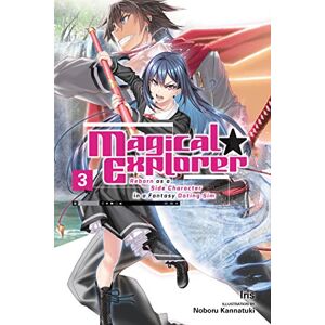Iris Magical Explorer, Vol. 3 (light novel): Reborn as a Side Character in a Fantasy Dating Sim Volume 3 (MAGICAL EXPLORER LIGHT NOVEL SC) Iris Magical Explorer, Vol. 3 (light novel): Reborn as a Side Character in a Fantasy Dating Sim Volume 3 (MAGICAL EXPLORER LIGHT NOVEL SC)