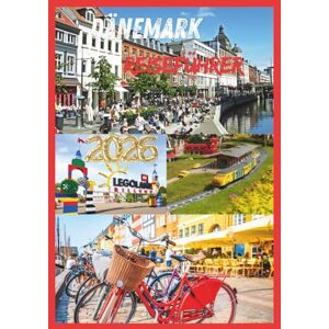 EMILY, CHARLOTTE DÄNEMARK REISEFÜHRER 2026: Entdecken Sie Hygge, Geschichte und verborgene Wunder im Herzen Skandinaviens. EMILY, CHARLOTTE DÄNEMARK REISEFÜHRER 2026: Entdecken Sie Hygge, Geschichte und verborgene Wunder im Herzen Skandinaviens.