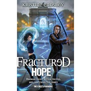 Endsley, Kristine Fractured Hope Endsley, Kristine Fractured Hope