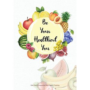 Bowers, Jonathan Be Your Healthiest You Diet Diary Compatible with Calorie Tracking: Calorie Tracking Diet Diary, Food Diary, Food Journal. Lots of writing space ... Tracker. 145 Pages, Perfect Bound Book. Bowers, Jonathan Be Your Healthiest You Diet Diary Compatible with Calorie Tracking: Calorie Tracking Diet Diary, Food Diary, Food Journal. Lots of writing space ... Tracker. 145 Pages, Perfect Bound Book.