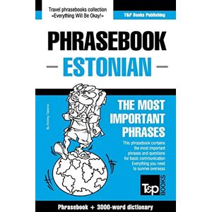 Taranov, Andrey English-Estonian phrasebook & 3000-word topical vocabulary: 103 (American English Collection) Taranov, Andrey English-Estonian phrasebook & 3000-word topical vocabulary: 103 (American English Collection)