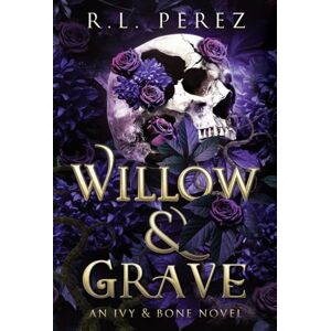 Perez, R L Willow & Grave Perez, R L Willow & Grave