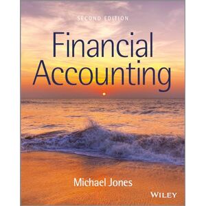 Jones, Michael J. Financial Accounting Jones, Michael J. Financial Accounting