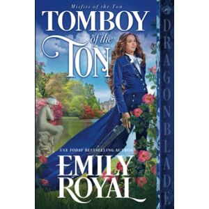 Royal, Emily Tomboy of the Ton (Misfits of the Ton) Royal, Emily Tomboy of the Ton (Misfits of the Ton)