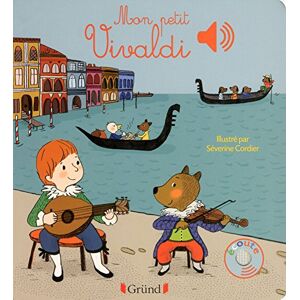 Cordier, Severine Mon petit Vivaldi: Mes Premiers Livres Sonores Cordier, Severine Mon petit Vivaldi: Mes Premiers Livres Sonores