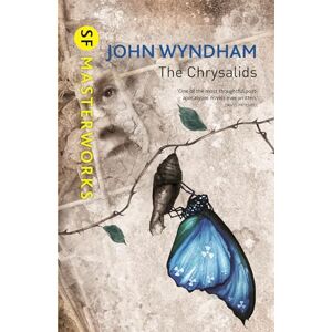 Wyndham, John The Chrysalids (S.F. MASTERWORKS) Wyndham, John The Chrysalids (S.F. MASTERWORKS)