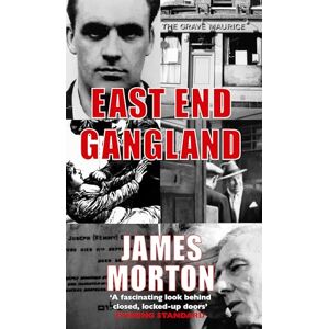 Morton, James East End Gangland Morton, James East End Gangland