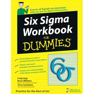 Gygi, Craig Six Sigma Workbook For Dummies Gygi, Craig Six Sigma Workbook For Dummies