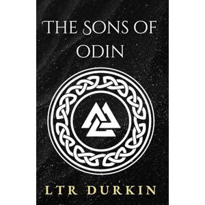 Durkin, LTR The Sons of Odin: Tyranny, Betrayal, and a War-Torn Land (The Valley Of Kings) Durkin, LTR The Sons of Odin: Tyranny, Betrayal, and a War-Torn Land (The Valley Of Kings)