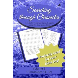 Trotman, Seth Searching Through Chronicles: 1 Chronicles 14-29 Trotman, Seth Searching Through Chronicles: 1 Chronicles 14-29