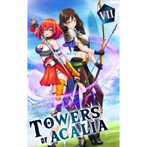 Kane, Atlas Towers of Acalia: The Reincarnated Core Volume VII Kane, Atlas Towers of Acalia: The Reincarnated Core Volume VII