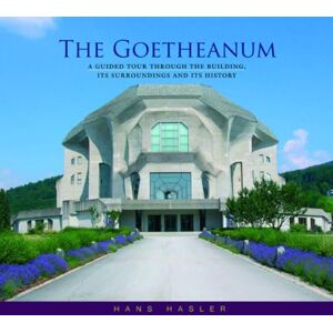 Hasler, Hans The Goetheanum: A Guided Tour Through the Building, Its Surroundings and Its History Hasler, Hans The Goetheanum: A Guided Tour Through the Building, Its Surroundings and Its History