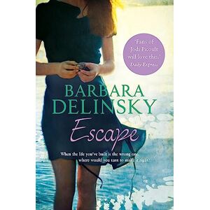 Delinsky, Barbara Escape Delinsky, Barbara Escape