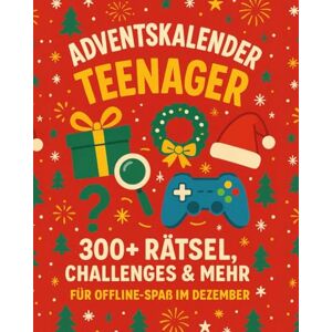 Hayden, Evie 300+ Rätsel, Challenges & mehr für Offline-Spaß im Dezember Adventskalender Teenager: 24 Tage voller Offline-Herausforderungen, Rätsel, Spiele und Spaß – perfekt für Teenager in der Weihnachtszeit Hayden, Evie 300+ Rätsel, Challenges & mehr für Offline-Spaß im Dezember Adventskalender Teenager: 24 Tage voller Offline-Herausforderungen, Rätsel, Spiele und Spaß – perfekt für Teenager in der Weihnachtszeit