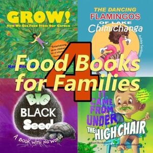 Beckstrand, Karl 4 Food Books for Families: With Gardening Tips & Online Recipes (Food Books for Kids) Beckstrand, Karl 4 Food Books for Families: With Gardening Tips & Online Recipes (Food Books for Kids)